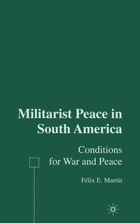 bokomslag Militarist Peace in South America