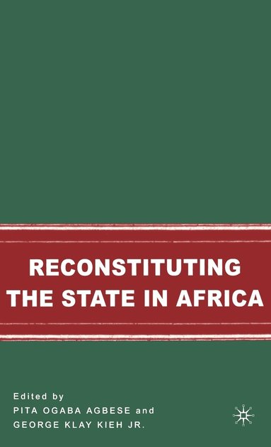 bokomslag Reconstituting the State in Africa