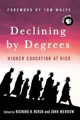 Richard H. Hersh, John Merrow, Richard H Hersh, John Merrow, Richard H. Hersh - Declining by Degrees, Häftad