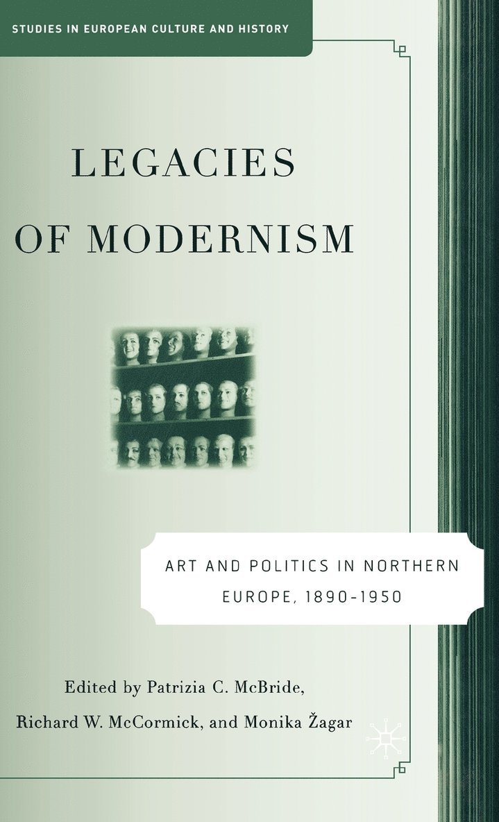 P. McBride, R. McCormick, M. Zagar, Patrizia McBride, Richard W. McCormick, P. Mcbride, R. Mccormick - Legacies of Modernism, Inbunden