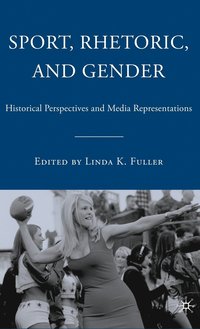 bokomslag Sport, Rhetoric, and Gender