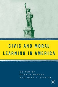 bokomslag Civic and Moral Learning in America