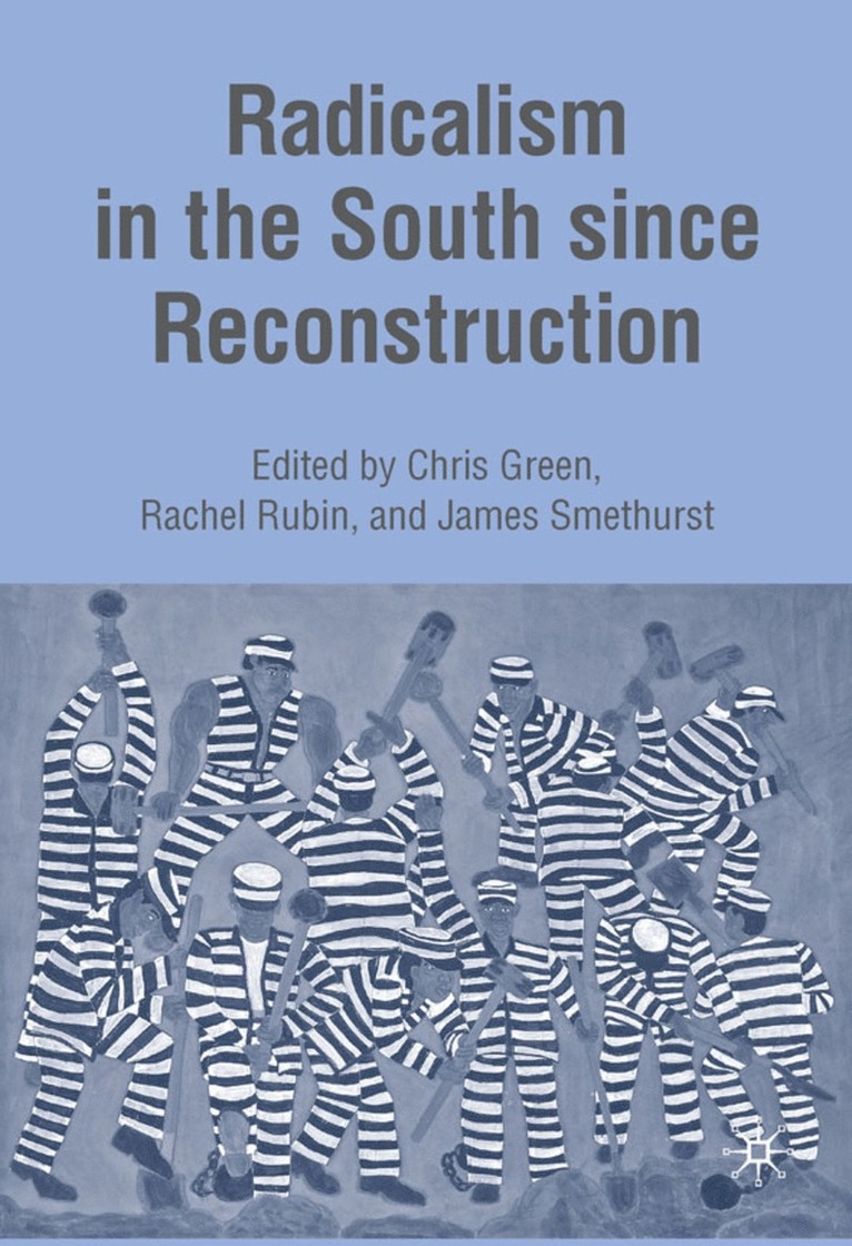 Radicalism in the South since Reconstruction 1