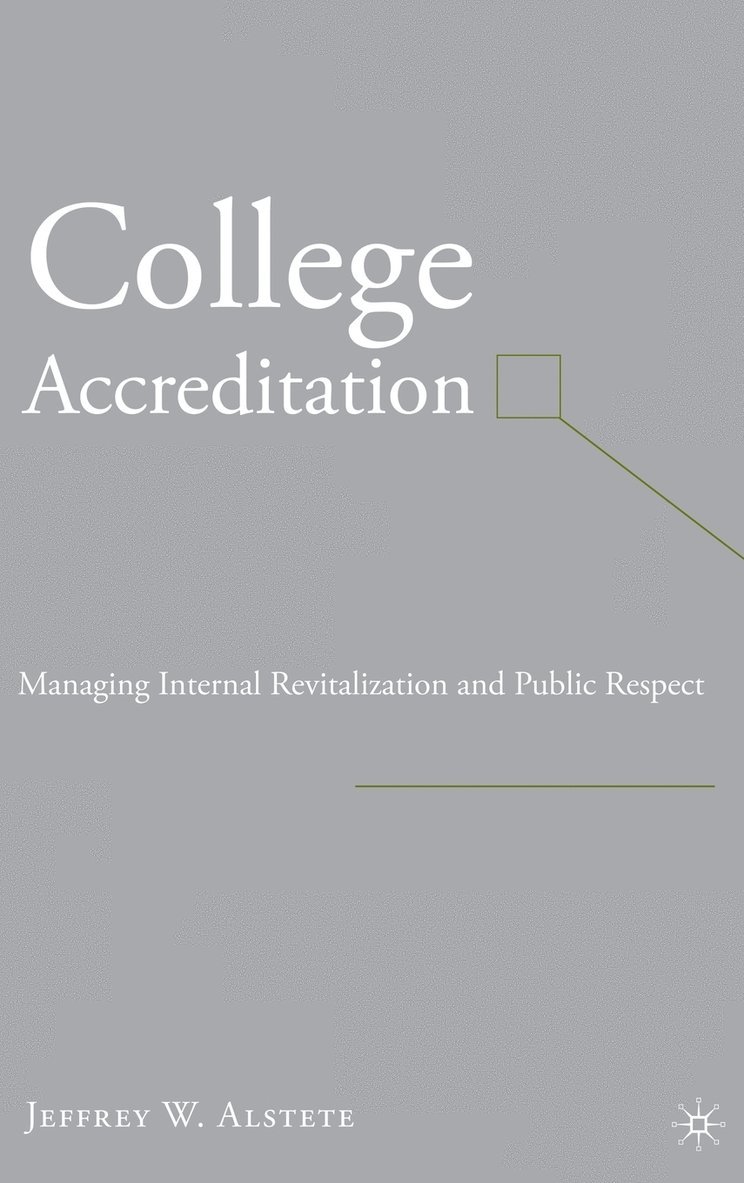 J. Alstete, Jeffrey W. Alstete - College Accreditation, Inbunden