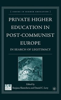 bokomslag Private Higher Education in Post-Communist Europe