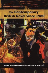bokomslag The Contemporary British Novel Since 1980