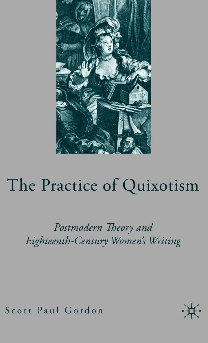 The Practice of Quixotism 1