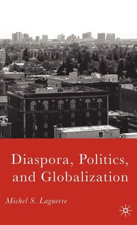 bokomslag Diaspora, Politics, and Globalization