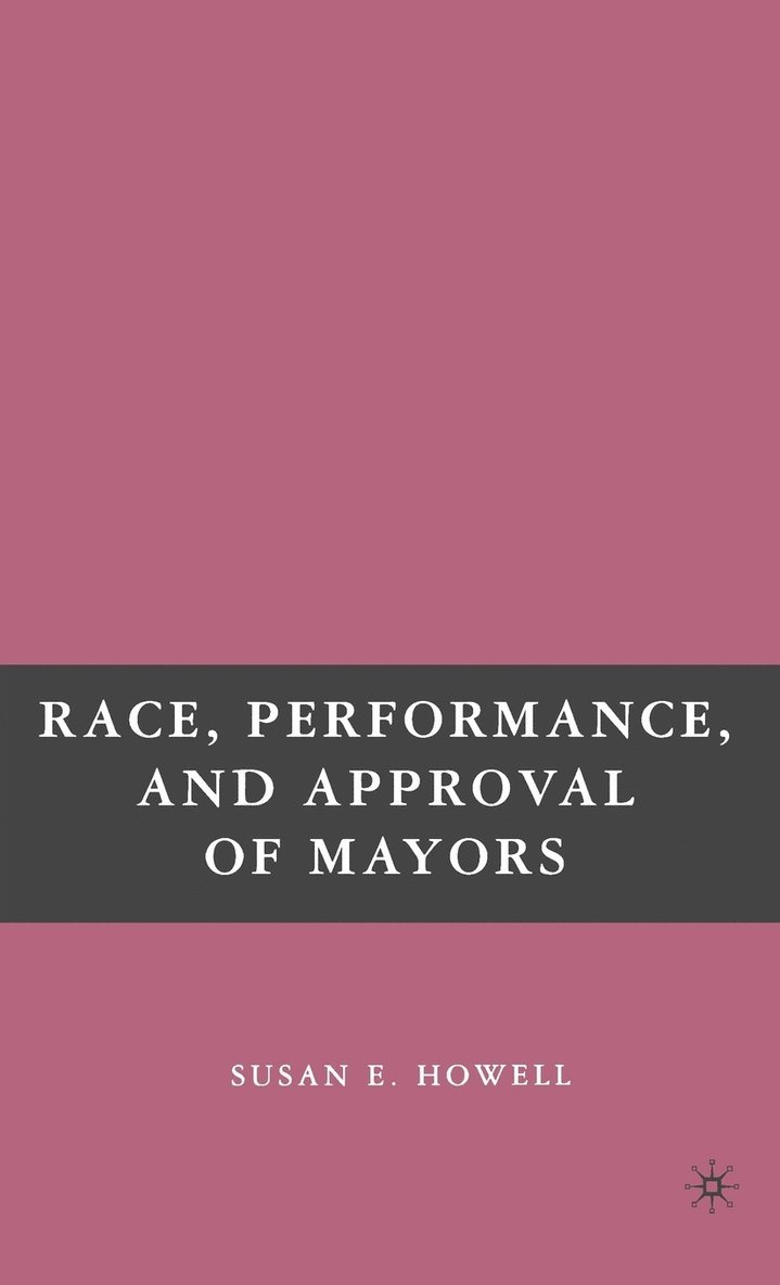 Race, Performance, and Approval of Mayors 1