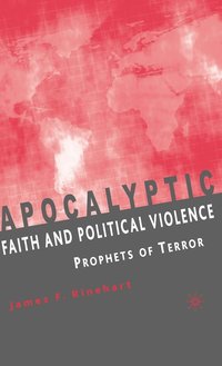 bokomslag Apocalyptic Faith and Political Violence