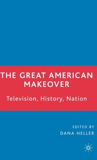 bokomslag The Great American Makeover