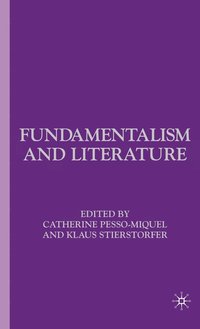 bokomslag Fundamentalism and Literature