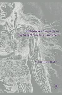 bokomslag Enlightened Virginity in Eighteenth-Century Literature