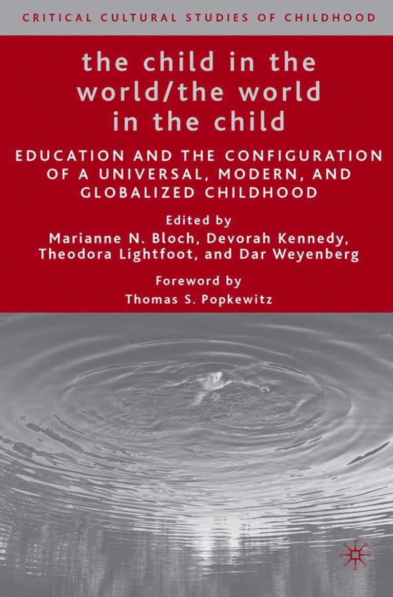 M. Bloch, D. Kennedy, T. Lightfoot, D. Weyenberg, Marianne N. Bloch, Devorah Kennedy - Child in the World/The World in the Child, Inbunden