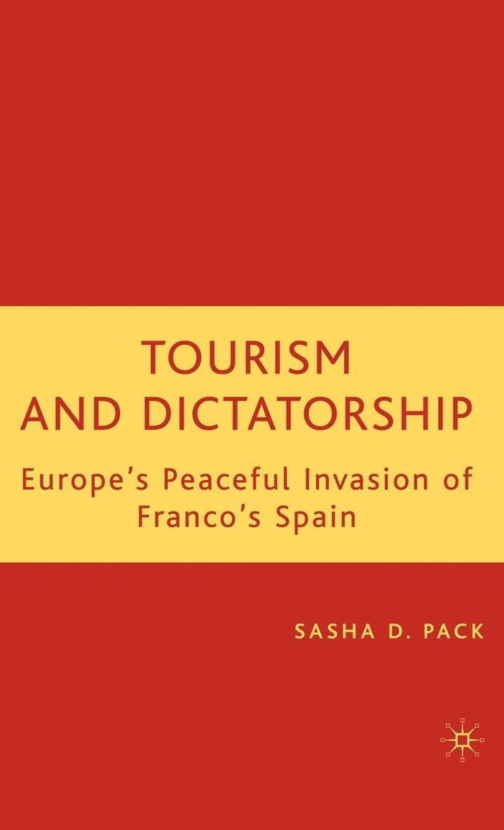 Tourism and Dictatorship