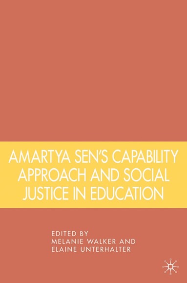Melanie Walker, Elaine Unterhalter, Melanie Walker, Elaine Unterhalter - Amartya Sen's Capability Approach and Social Justice in Education, Inbunden