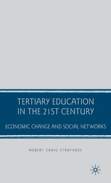 bokomslag Tertiary Education in the 21st Century