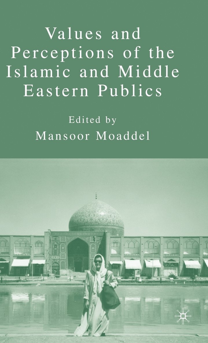 Values and Perceptions of the Islamic and Middle Eastern Publics