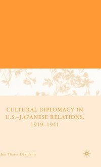 bokomslag Cultural Diplomacy in U.S.-Japanese Relations, 1919-1941