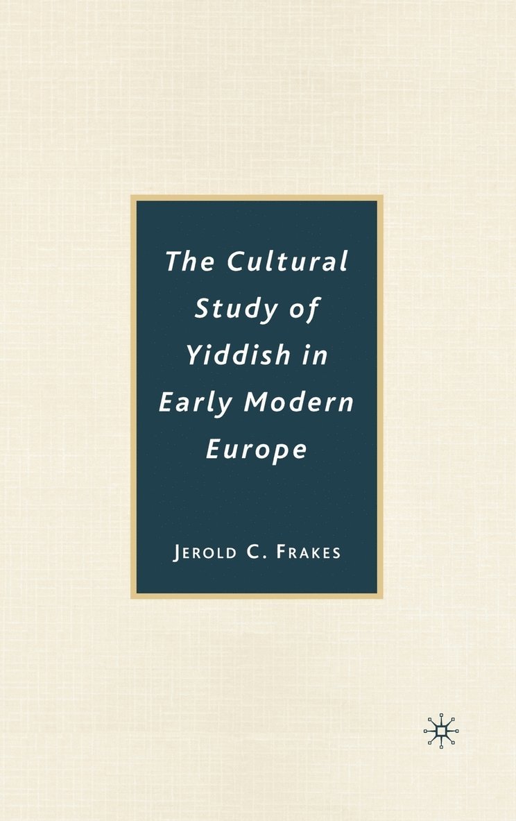 Cultural Study of Yiddish in Early Modern Europe