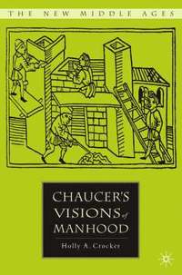 bokomslag Chaucers Visions of Manhood