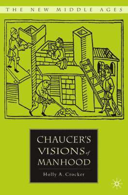 bokomslag Chaucer's Visions of Manhood