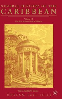 bokomslag General History of the Carribean UNESCO Vol.3