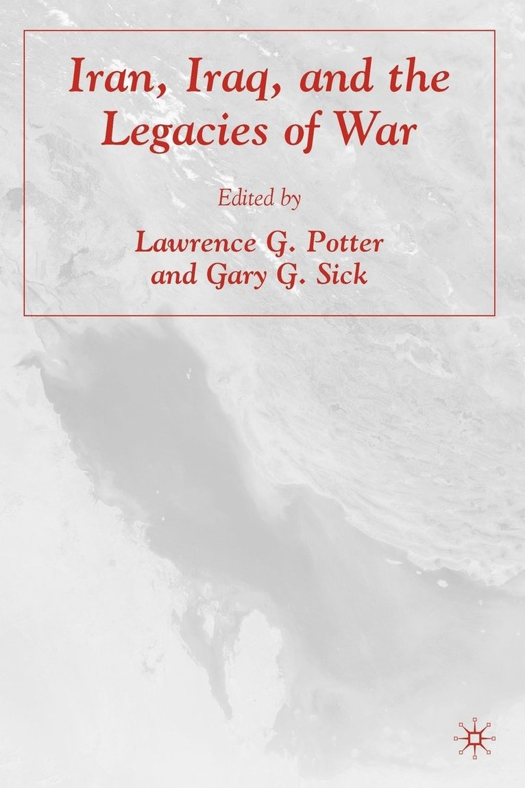 Iran, Iraq, and the Legacies of War 1