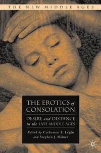 bokomslag The Erotics of Consolation