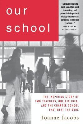Joanne Jacobs, JOANNE JACOBS - Our School, Häftad