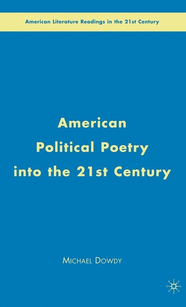 bokomslag American Political Poetry in the 21st Century