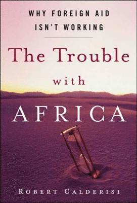bokomslag The Trouble with Africa