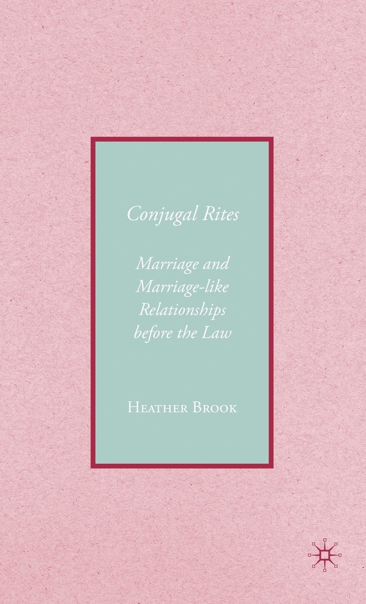 H. Brook, Heather Brook - Conjugality, Inbunden