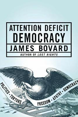 bokomslag Attention Deficit Democracy