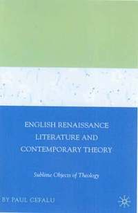 bokomslag English Renaissance Literature and Contemporary Theory