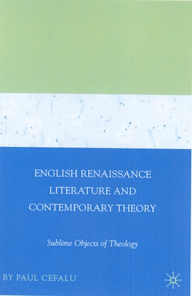 Paul Cefalu - English Renaissance Literature and Contemporary Theory, Inbunden