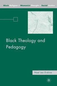 bokomslag Black Theology and Pedagogy