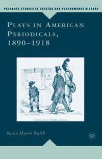 bokomslag Plays in American Periodicals, 1890-1918