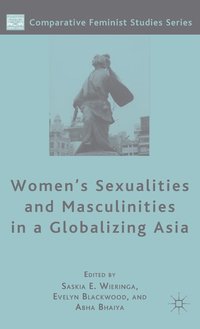 bokomslag Women's Sexualities and Masculinities in a Globalizing Asia