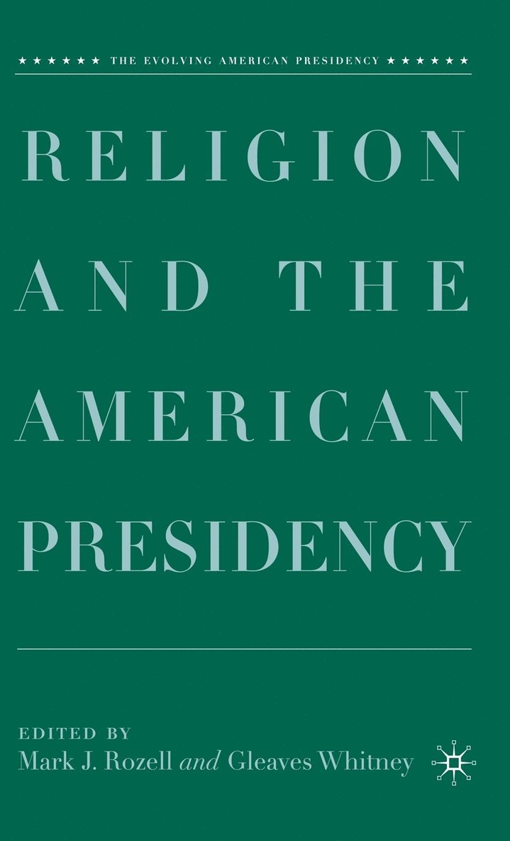 Religion and the American Presidency 1