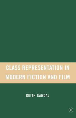 Class Representation in Modern Fiction and Film 1