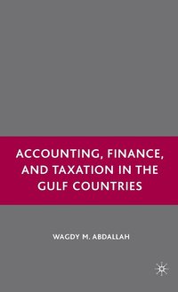 bokomslag Accounting, Finance, and Taxation in the Gulf Countries