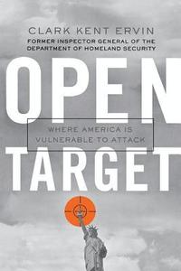 bokomslag Open Target: Where America Is Vulnerable to Attack