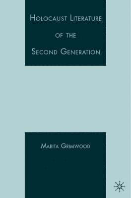 Holocaust Literature of the Second Generation 1