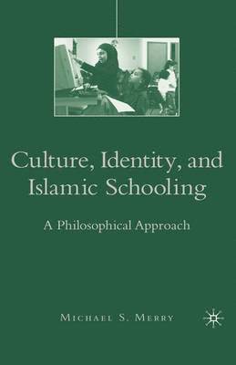 Culture, Identity, and Islamic Schooling 1