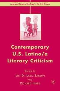bokomslag Contemporary U.S. Latino/ A Literary Criticism