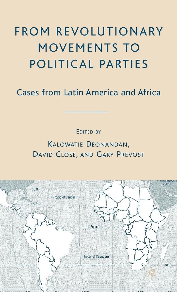K. Deonandan, D. Close, Kalowatie Deonandan, David Close - From Revolutionary Movements to Political Parties, Inbunden
