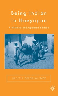 bokomslag Being Indian in Hueyapan
