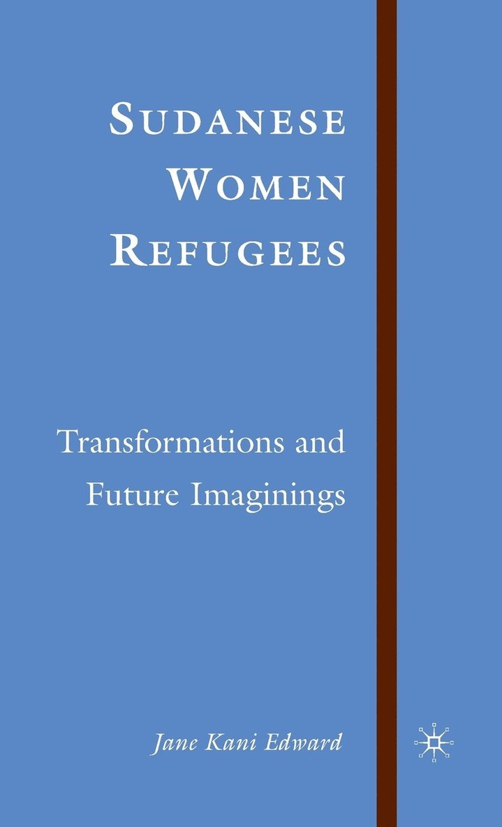 J. Edward, Jane Kani Edward - Sudanese Women Refugees, Inbunden