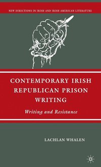 bokomslag Contemporary Irish Republican Prison Writing